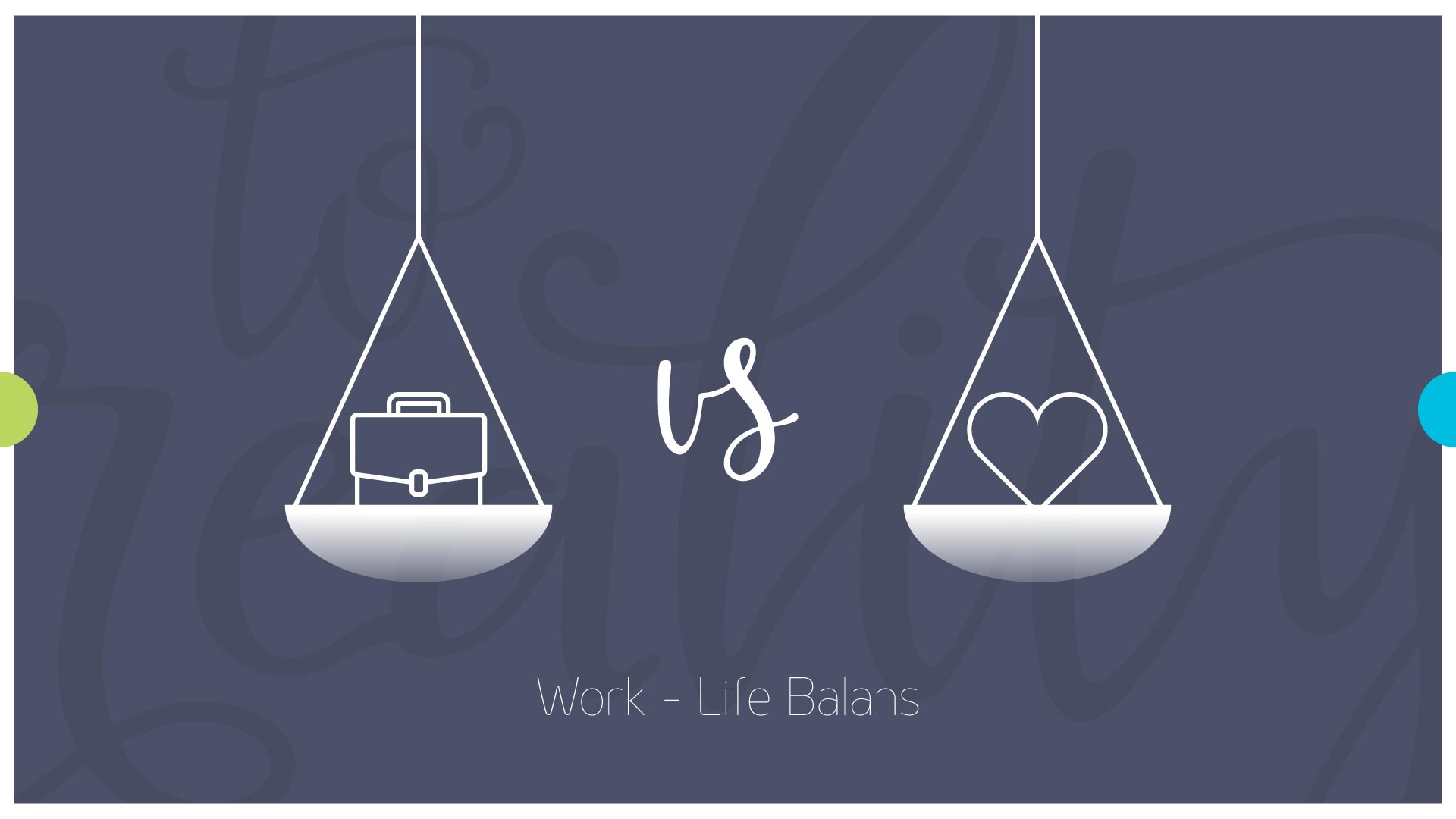 Smart Vision - WorkLife Balance